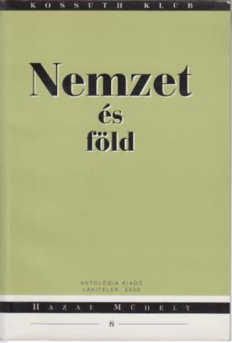 Ag�cs S�ndor (szerkeszt�) - Nemzet �s f�ld