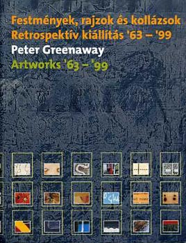 Peter Greenaway - Festmnyek, rajzok s kollzsok - Retrospektv killts '63-'99