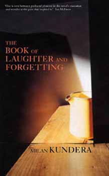 Milan Kundera - The book of laughter and forgetting