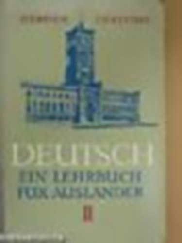 Deutsch - Ein Lehrbuch fr Auslnder Teil II.
