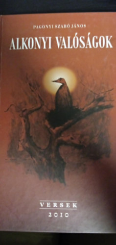Pogonyi Szabó János - Alkonyi valóságok