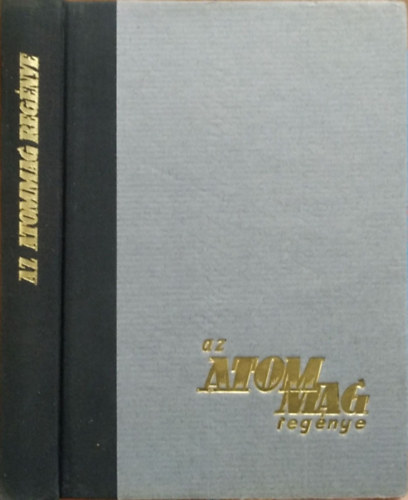 Werner Braunbek - Az atommag regénye