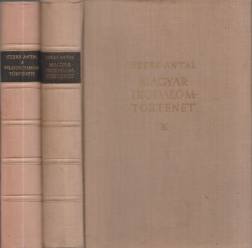 Szerb Antal - 2db Szerb Antal m� - Magyar irodalomt�rt�net + A vil�girodalom t�rt�nete