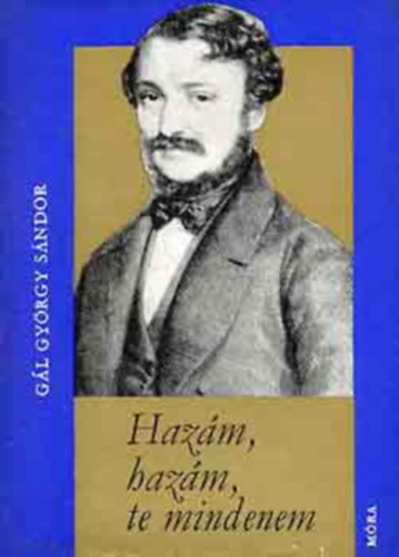 Gl Gyrgy Sndor - Hazm, hazm, te mindenem (Erkel Ferenc letregnye)
