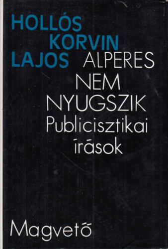 Holl�s KOrvin Lajos - Alperes nem nyugszik