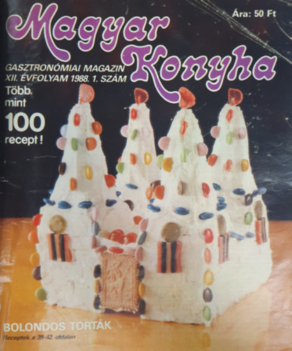 F. Nagy Angla (szerk.), Pkozdi Judit (szerk.) - Magyar konyha - Gasztronmiai magazin, XII. vfolyam (1988), 1. szm - XXII. vfolyam (1998), 1. szm. (sszesen 26 jrszt egymst kvet szm, 3 teljes vfolyammal (XII, XIV, XVI), egy ktetbe ktve)