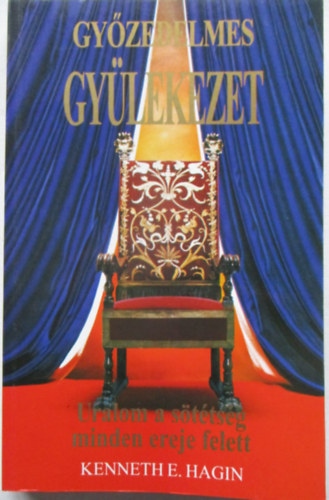 Kenneth E. Hagin - Győzedelmes gyülekezet (uralom a sötétség minden ereje felett)