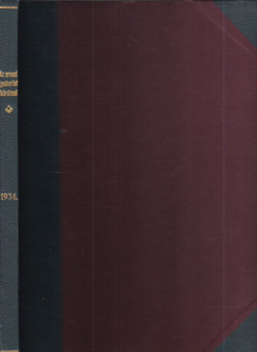 Dr. Gerl�czy G�za, Dr. Milk� Vilmos - Az orvosi gyakorlat k�rd�sei 1934. (Az Orvosi hetilap mell�klete)