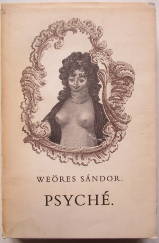 Weöres Sándor - Psyché