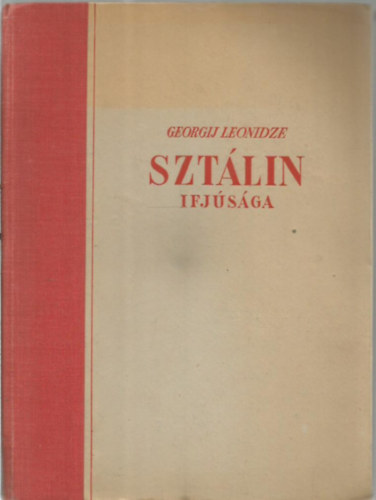 Georgij Leonidze - Sztálin ifjúsága-hősköltemény