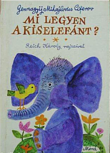 Gennagyij Mihajlovics Ciferov - Mi legyen a kiselef�nt?