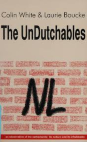 Colin White - Laurie Boucke - The UnDutchables