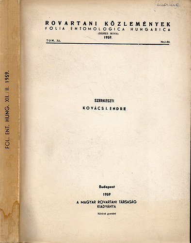 Kovcs I. Endre (szerk.) - Rovartani kzlemnyek - Folia Entomologica Hungarica 1959. Tomus XII. Nr. 24-39. ( XII/II.)