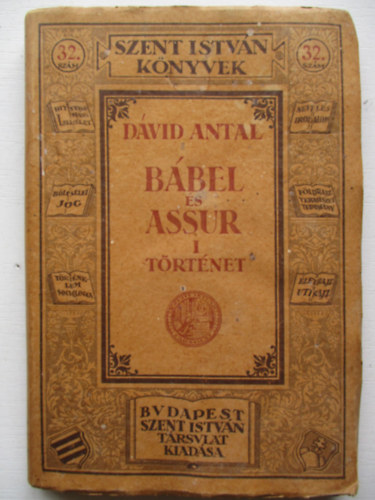 Dávid Antal - Bábel és Assur I.