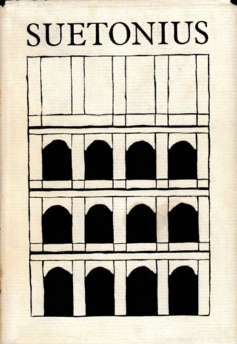 Gaius Tranquillus Suetonius - A caesarok �lete (Bibliotheca Classica)