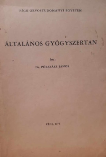 Dr. P�rsz�sz J�nos - �ltal�nos gy�gyszertan