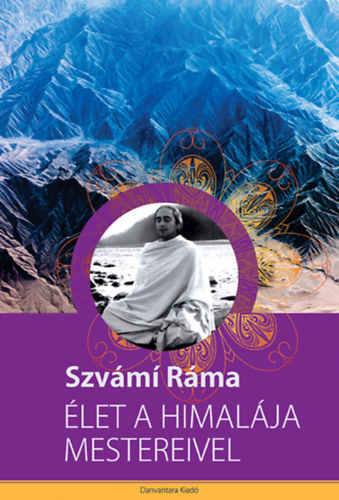 Szv�mi R�ma - �let a Himal�ja Mestereivel
