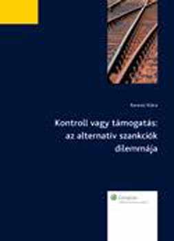 Kerezsi Kl�ra - Kontroll vagy t�mogat�s: az alternat�v szankci�k dilemm�ja