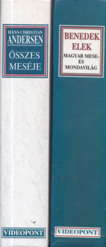 Hans Christian Andresen, Benedek  Elek - 2 db mesegy�jtem�ny: Hans Christian Andersen �sszes mes�je + Magyar mese- �s mondavil�g