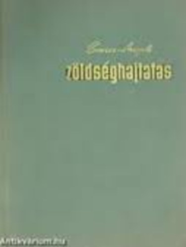 Balzs Sndor - Zldsghajtats - A mezgazdasgi szakmunkskpzs tanknyve