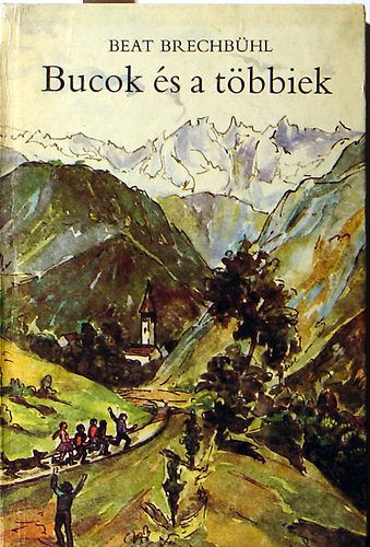 Beat Brechbühl - Bucok és a többiek