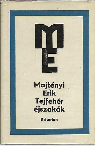 Majt�nyi Erik - Tejfeh�r �jszak�k