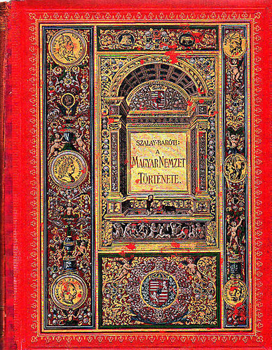 Szalay; Bar�ti - A magyar nemzet t�rt�nete IV.