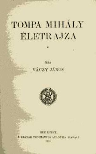 V�czy J�nos - Tompa Mih�ly �letrajza