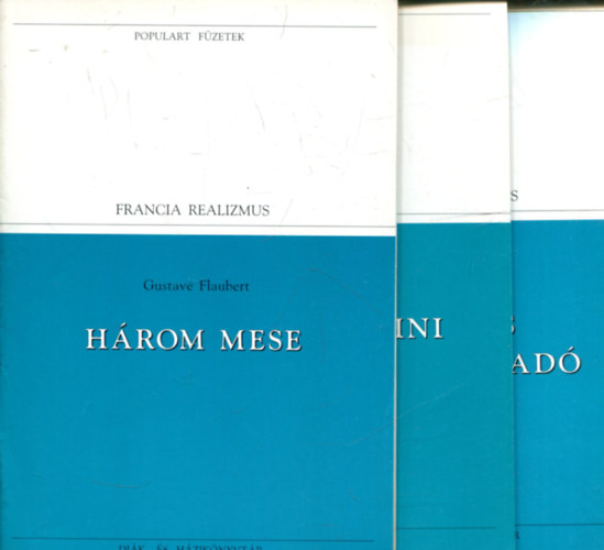 Gustave Flaubert-Stendhal-Honoré de Balzac - Populart füzetek 3 db