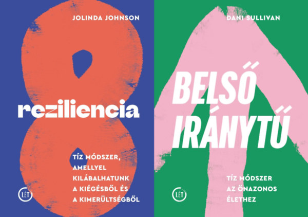 Jolinda Johnson, Dani Sullivan - 2 db önfejlesztő könyv: Reziliencia - Tíz módszer, amellyel kilábalhatunk a kiégésből és a kimerültségből + Belső iránytű - Tíz módszer az önazonos élethez