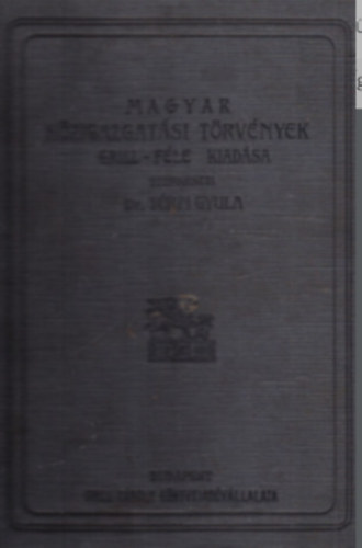 Dr. Trfi Gyula - Ipargy-Magyar Kzigazgatsi Trvnyek Grill- fle kiadsa