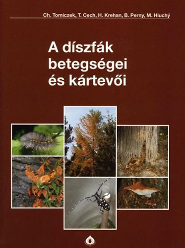 dr. Christian Tomiczek, dr. Thomas Cech, Hannes Krehan, Bernhard Perny, Milan Hluchy, Hana Sefrov - A dszfk betegsgei s krtevi