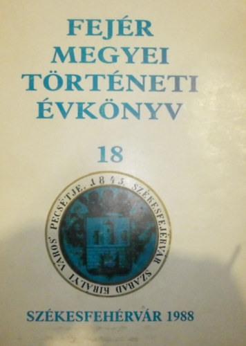 Erd�s Ferenc - Fej�r megyei t�rt�neti �vk�nyv 18.