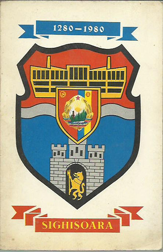 Sighisoara 1280 - 1980 - Segesv�r