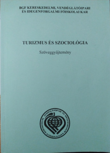 Szlls Pter (szerk.) - Turizmus s szociolgia (Szveggyjtemny)