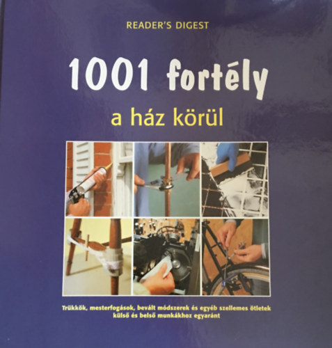 1001 fortély a ház körül