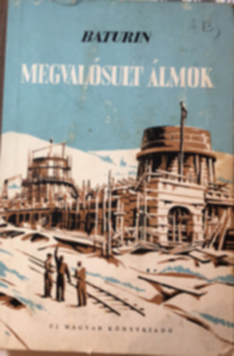 Baturin - Megval�sult �lmok