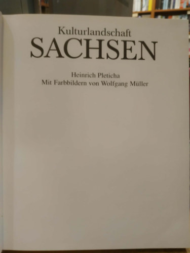 Heinrich Pleticha, Wolfgang M�ller - Kulturlandschaft - Sachsen