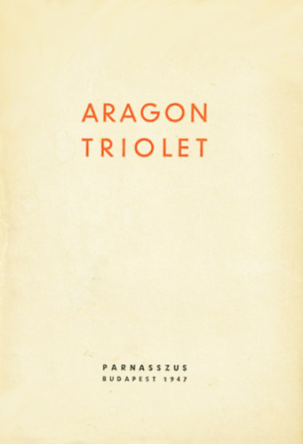 Murányi-Kovács Endre (előszó és ford.) - Aragon - Triolet