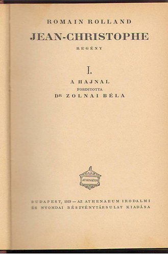 Romain Rolland - Jean-Christophe I-II. (A hajnal - A virradat)