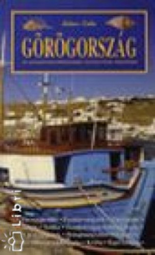 Takcs Erika - Grgorszg - A legizgalmasabb szigetek hazja