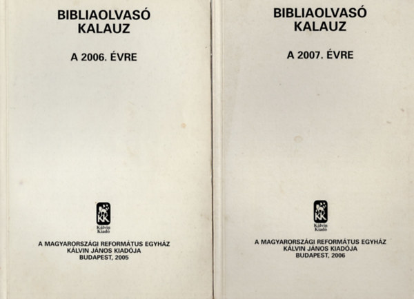 Bibliaolvas� kalauz 2002, 2003, 2004, 2005, 2006, 2007. �vre ( 6 m� egyben )