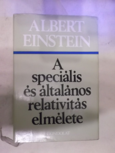 Albert Einstein - A specilis s ltalnos relativits elmlete