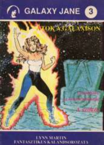 Lynn Martin - Galaxy Jane 3. - tok a Galaxison