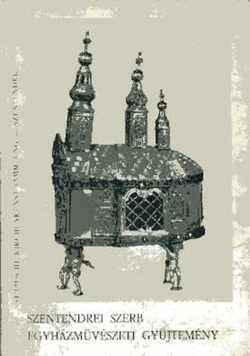 Somogyi Árpád - Szentendrei szerb egyházművészeti gyűjtemény