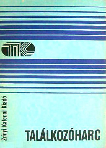 Nincs - Tal�lkoz�harc - Tanulm�nygy�jtem�ny