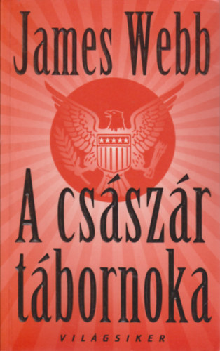 James Webb - A császár tábornoka