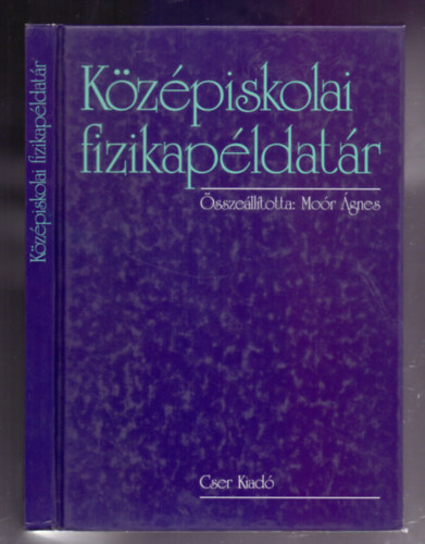 Mor gnes (sszelltotta) - Kzpiskolai fizikapldatr (15. kiads)