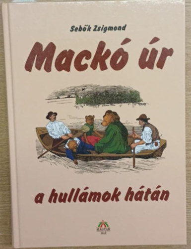 Seb�k Zsigmond - Mack� �r a hull�mok h�t�n