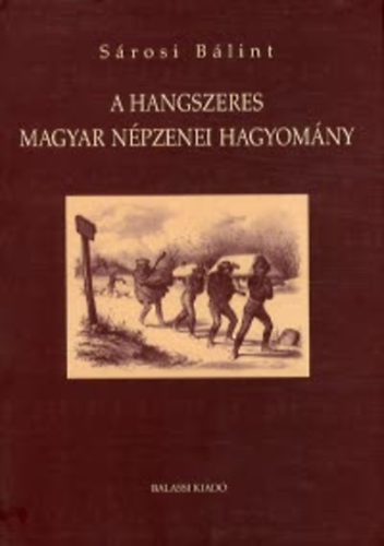 Srosi Blint - A hangszeres magyar npzenei hagyomny